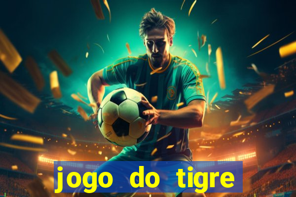 jogo do tigre deposito de 3 reais